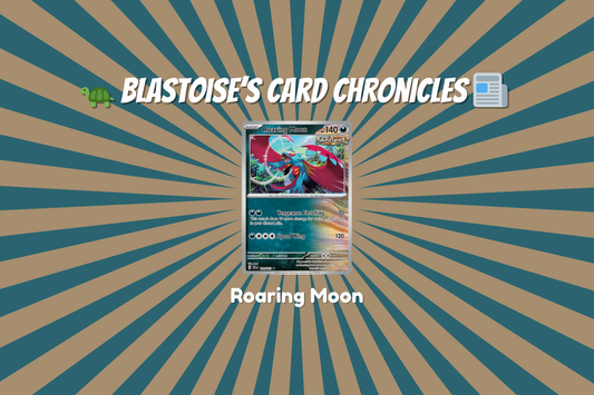 Card Chronicles: Roaring Moon Pokemon card at www.blastoiseslairtcg.com