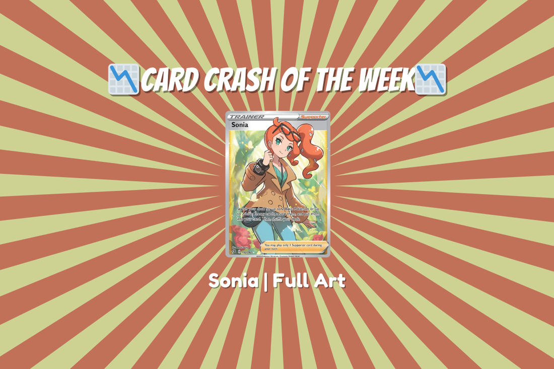 Card Crash of the Week: Sonia