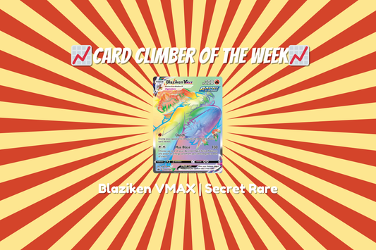 Card Climber of the Week: Blaziken VMAX Pokemon Card