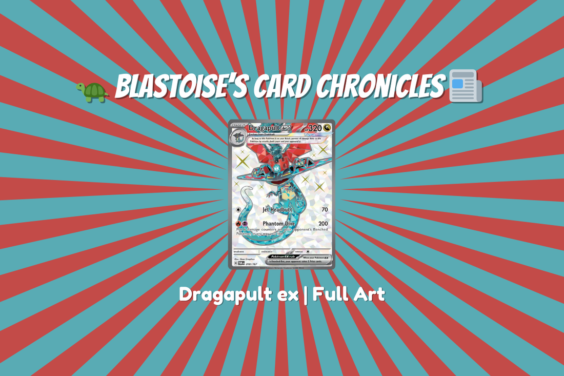 Blastoise's Card Chronicles: Dragapult ex