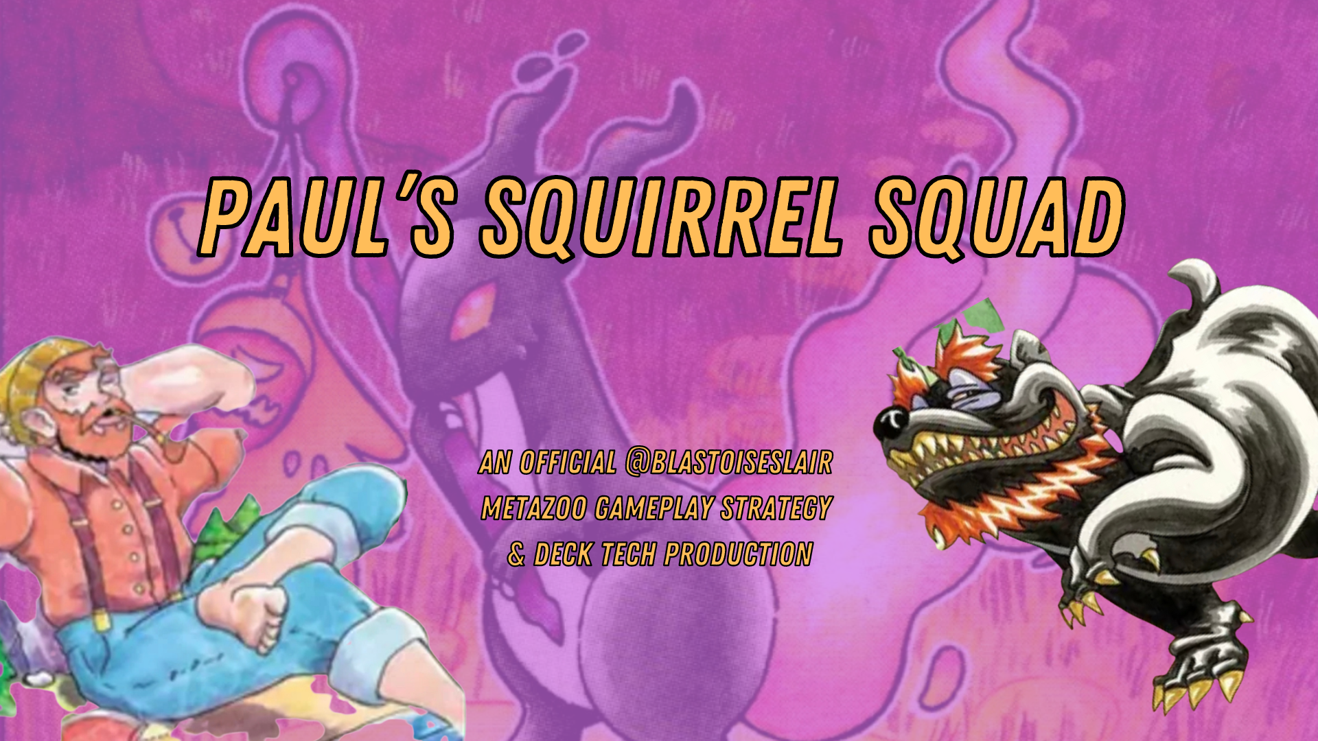 Load video: MetaZoo Gameplay, Strategy &amp; Deck Tech | Paul&#39;s Squirrle Squad